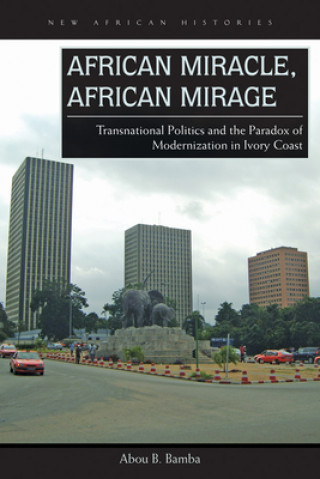 Kniha African Miracle, African Mirage ABOU B. BAMBA