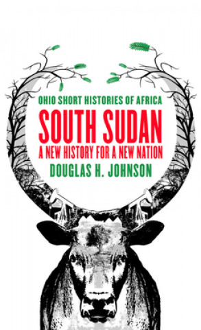 Könyv South Sudan DOUGLAS H. JOHNSON