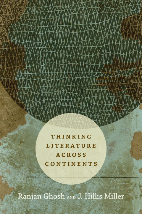 Könyv Thinking Literature across Continents Ghosh
