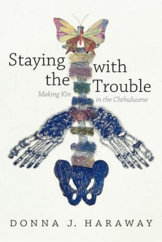 Książka Staying with the Trouble Donna J. Haraway