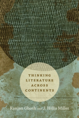 Kniha Thinking Literature across Continents Ghosh
