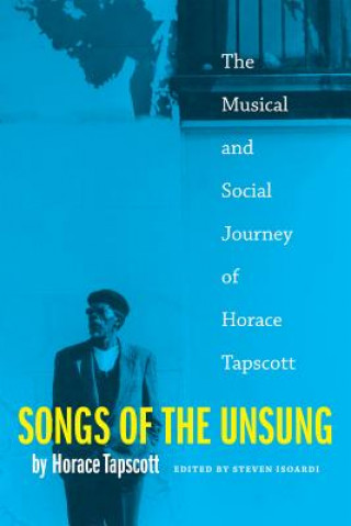Книга Songs of the Unsung Horace Tapscott