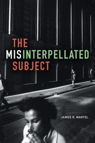 Carte Misinterpellated Subject James R Martel