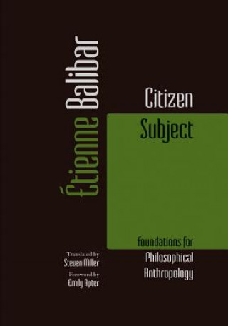 Carte Citizen Subject Professor Emeritus of Moral and Political Philosophy Etienne (Universite de Paris X - Nanterre) Balibar