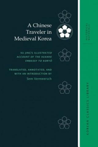 Knjiga Chinese Traveler in Medieval Korea Sem Vermeersch