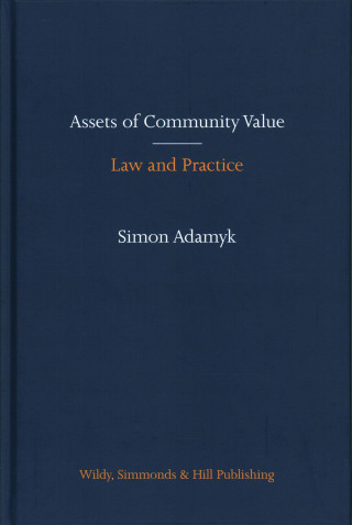 Book Assets of Community Value: Law and Practice SIMON ADAMYK