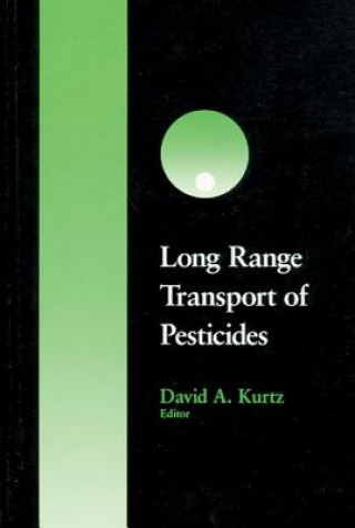 Knjiga Long Range Transport of Pesticides David A. Kurtz