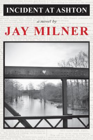 Libro Incident at Ashton Jay Milner