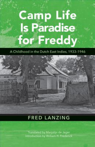 Książka Camp Life Is Paradise for Freddy FRED LANZING