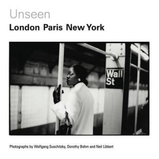 Książka Unseen: London, Paris, New York Katy Barron