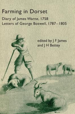 Könyv Farming in Dorset J. F. JAMES