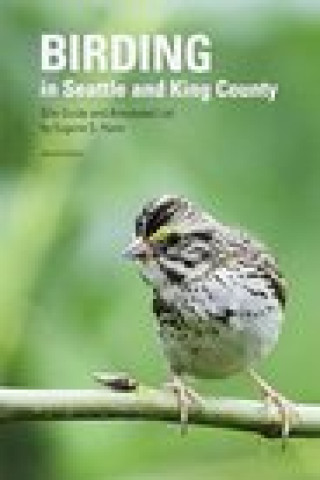 Buch Birding in Seattle and King County Eugene S. Hunn