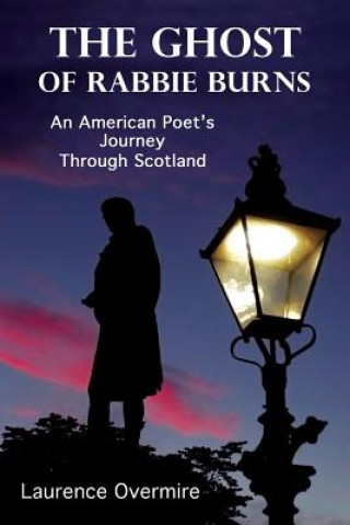 Книга Ghost of Rabbie Burns LAURENCE OVERMIRE