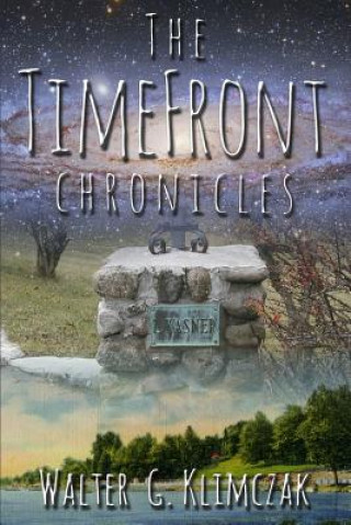 Knjiga TimeFront Chronicles WALTER KLIMCZAK