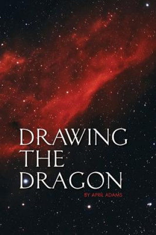 Carte Drawing the Dragon APRIL ADAMS