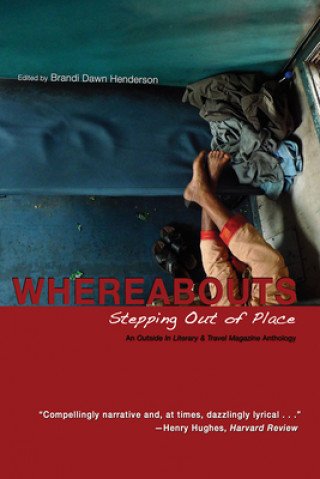 Kniha Whereabouts - Stepping Out of Place, An Outside In  Literary & Travel Anthology 