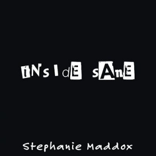 Book Inside Sane Stephanie Maddox