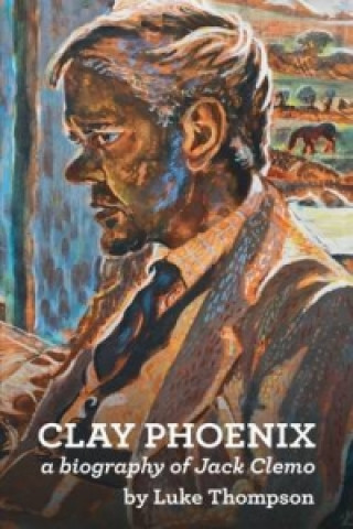 Kniha Clay Phoenix Luke Thompson