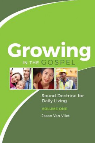 Könyv Growing in the Gospel JASON VAN VLIET