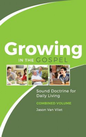 Kniha Growing in the Gospel JASON VAN VLIET