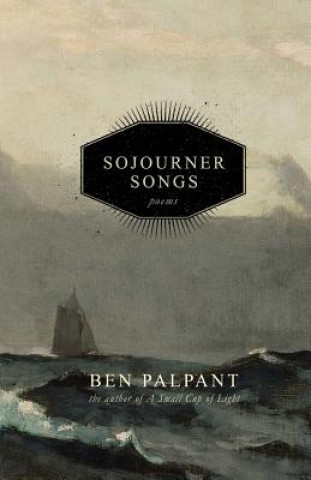 Buch Sojourner Songs Ben Palpant