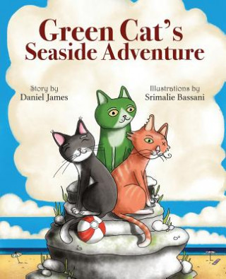 Kniha Green Cat's Seaside Adventure DANIEL JAMES