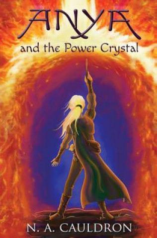 Carte Anya and the Power Crystal N a Cauldron