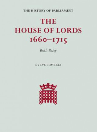 Книга House of Lords, 1660-1715 5 Volume Hardback Set Ruth Paley