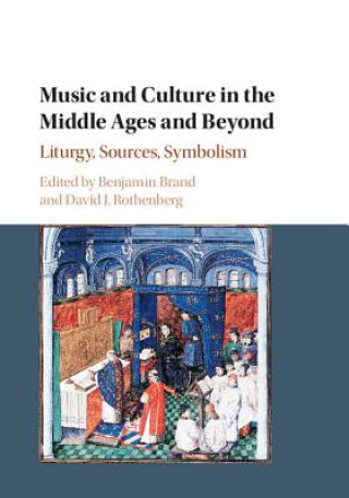 Kniha Music and Culture in the Middle Ages and Beyond EDITED BY DAVID J. R