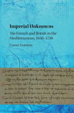 Книга Imperial Unknowns Cornel Zwierlein