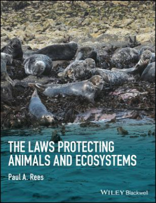 Kniha Laws Protecting Animals and Ecosystems Paul A. Rees