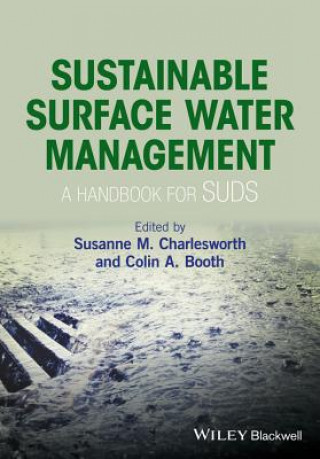 Kniha Sustainable Surface Water Management - a Handbook For SUDS Susanne M. Charlesworth