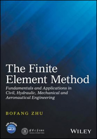 Kniha Finite Element Method Bofang Zhu