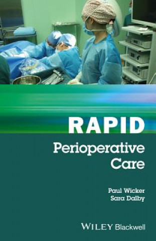 Könyv Rapid Perioperative Care Paul Wicker