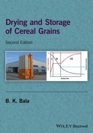 Könyv Drying and Storage of Cereal Grains, 2nd Edition B. K. Bala