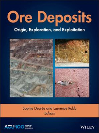 Kniha Ore Deposits - Origin, Exploration, and Exploitation Laurence Robb