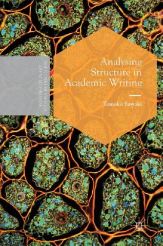 Könyv Analysing Structure in Academic Writing Tomoko Sawaki