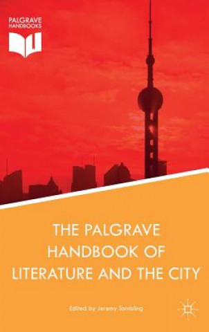 Knjiga Palgrave Handbook of Literature and the City Jeremy Tambling