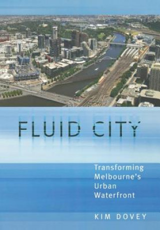 Βιβλίο Fluid City Kim Dovey