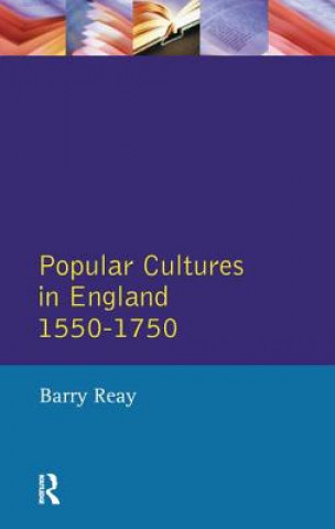 Książka Popular Cultures in England 1550-1750 REAY