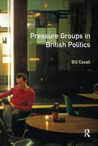 Kniha Pressure Groups in British Politics COXALL