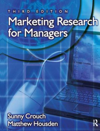 Buch Marketing Research for Managers CROUCH