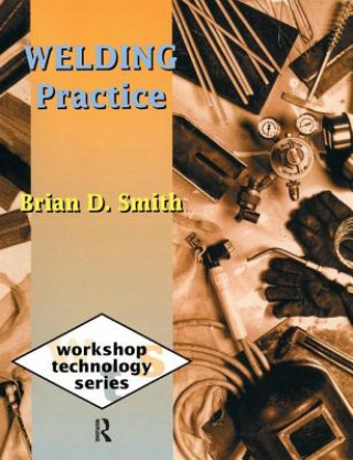 Könyv Welding Practice Brian Smith