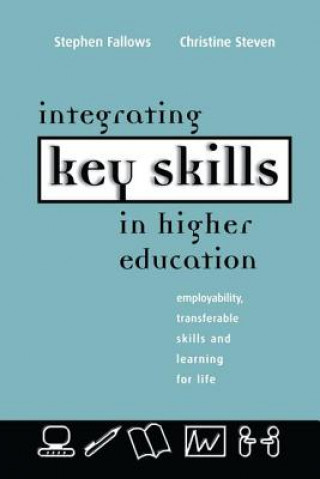 Carte Integrating Key Skills in Higher Education FALLOWS  STEPHEN  R