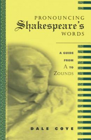 Könyv Pronouncing Shakespeare's Words COYE