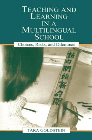 Kniha Teaching and Learning in a Multilingual School GOLDSTEIN