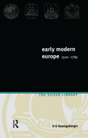 Kniha Early Modern Europe 1500-1789 H. G. Koenigsberger