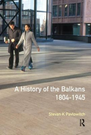 Carte History of the Balkans 1804-1945 PAVLOWITCH