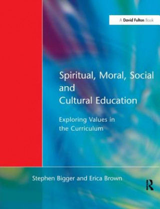 Buch Spiritual, Moral, Social, & Cultural Education BIGGER