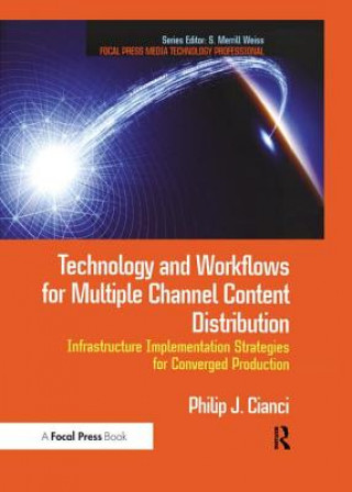 Kniha Technology and Workflows for Multiple Channel Content Distribution CIANCI
